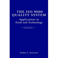The ISO 9000 Quality System: Applications in Food and Technology